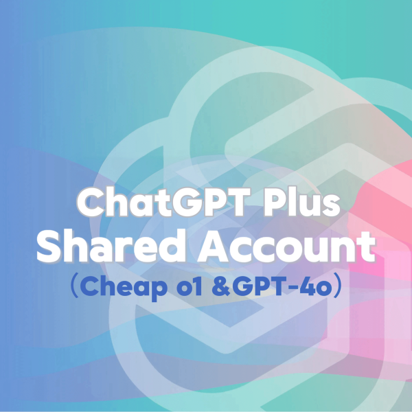 ChatGPT Plus Shared account | Only $3.5/mo! | Support o1! | 100% Warranty | Best after-sales service