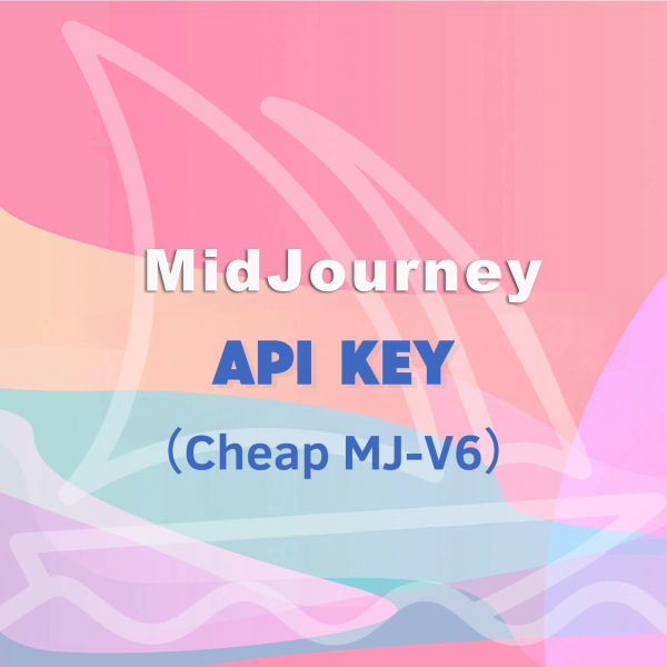 Midjourney API key | Only $0.1/image! | Midjourney V6 | Lowest prices in the world